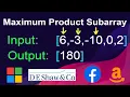 Maximum Product Subarray - D E Shaw Interview Question Leetcode