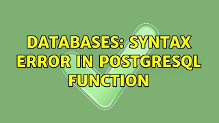 Databases Syntax Error In Postgresql Function