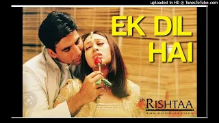 ek dil hai ek rishtaa love songs mp3 songs akshay kumar 
