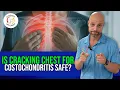 Why Cracking Your Chest for Costochondritis Relief Is Dangerous