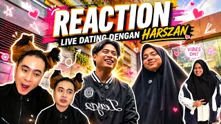 REACTION🫪 LIVE DATING DENGAN HARSZAN?😱💯 