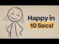 5 Happiness Hacks You Can Do in 10 Seconds Backed by Psychology