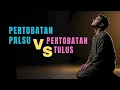 Download Lagu rupanya PERTOBATAN PALSU seprti INI....