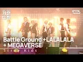 Lagu Stray Kids - Battle Ground +LALALALA(락 (樂)) + MEGAVERSE @가요대전  GayoDaejeon 20231225