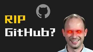 RIP GitHub