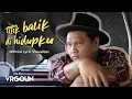 Lagu Virgoun - Titik Balik Di Hidupku (Official Lyric Visualizer)