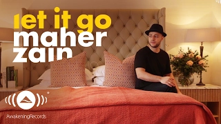 Download Maher Zain - Let It Go | ماهر زين (Official Lyrics) MP3