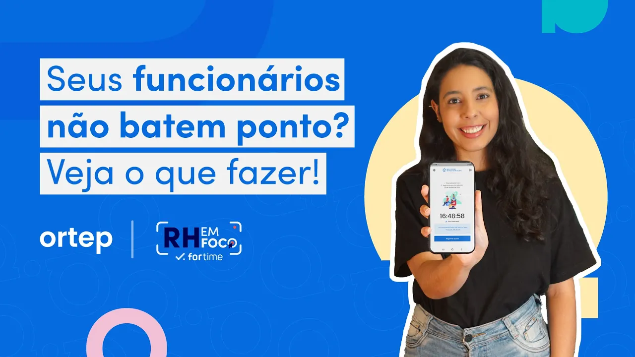 Dicas de como estimular seus funcionários a bater o ponto de forma correta! | RH em foco #97 - Vídeo do YouTube da Ortep