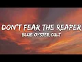 Download Lagu Blue Oyster Cult - (Don't Fear) The Reaper (Lyrics)