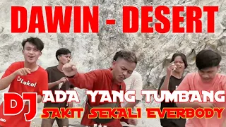 Download DJ ADA YANG TUMBANG X SAKIT SEKALI EPRIBADI TIKTOK ! Dawin Desert [ DJ LOKAL ] REMIXX MP3