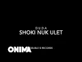Download Lagu D.u.d.A - Shoki Nuk Ulet #HipHopitJaShtimFlaken