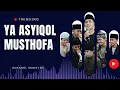 Download Lagu YA ASYIQOL MUSTHOFA | SUKAROL MUNSYID (يَاعَاشِقَ الْمُصْطَفٰی)