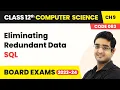 Eliminating Redundant Data - SQL Class 12 Computer Science Chapter 9 CBSE 2025-26