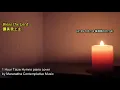 Download Lagu 1 Hour Taize Hymns Piano Cover