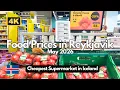 FOOD PRICES in Iceland Reykjavik CHEAPEST Supermarket in Iceland May 2026 FULL TOUR 4K