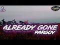 Download Lagu DJ ALREADY GONE PARGOY ‼️DJ ANDIKA Pakis slow bass