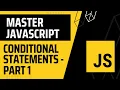 07 Master JavaScript ES6 Conditional Statement - Part 1