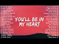 Download Lagu You'll Be In My Heart - Niki | Playlist OPM Viral Tik Tok, Youtube, Spotify - New Tagalog Love Songs