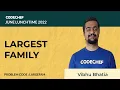 LARGEFAM LARGEST FAMILY July Lunchtime 110 2022 Problem Solutions CodeChef