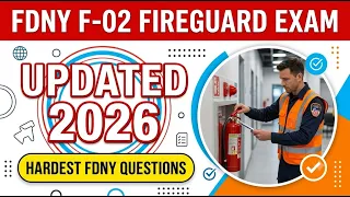 F-02 Fireguard Practice Test 2026 FDNY Exam Questions And Answers To Guarantee You Pass