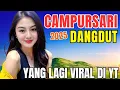 Download Lagu 1 JAM FULL ALBUM CAMPURSARI DANGDUT TERBARU 2025