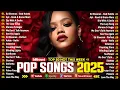 Download Lagu Bruno Mars, Selena Gomez, Rihanna, Taylor Swift, The Weeknd, Ed Sheeran, Justin Bieber🍀Top Hits 2025