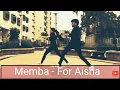 Download Lagu Memba - For Aisha | Dance Choreography | The Sky Is Pink