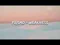 Lagu Prismo - Weakness (Lyrics)