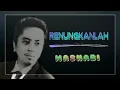 Download Lagu Renungkanlah - Mashabi