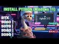 How To Install Python On Windows 11 Tutorial For Beginners Download Setup RTX 50 Series AI Tools