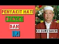 Download Lagu ceramah agama/penyakit hati dengki dan iri#gurubakri #jumaidilchannel