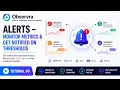 Observra Tutorial Alerts - Monitor Metrics Get Notified on Thresholds