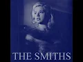 The Smiths - Sheila Take a Bow (January 1987 original John Porter version)