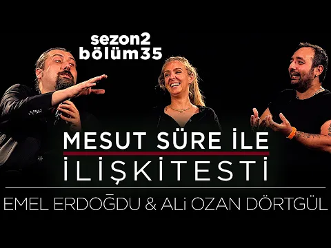Mesut Süre İle İlişki Testi | Konuklar: Emel Erdoğdu & Ali Ozan Dörtgül YouTube video detay ve istatistikleri