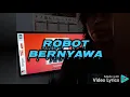 Download Lagu Robot Bernyawa swami
