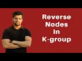Reverse Nodes in K-Group Reverse Linked List in groups of given size