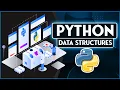 Python Data Structures in 30 Minutes