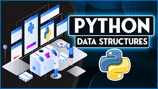 Python Data Structures in 30 Minutes