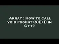 Array How to call void foo int in C
