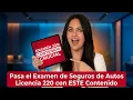Pasa el Examen de Seguros de Autos Licencia 220 con ESTE Contenido Crucial