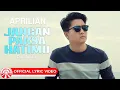 Download Lagu Aprilian - Jangan Paksa Hatimu [Official Lyric Video HD]