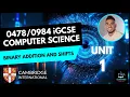 iGCSE Computer Science - Unit 1 Lesson 2 Binary Arithmetic Addition and Shifts