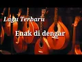 Lagu Lagu terbaru 2020paling enak/versi keroncong