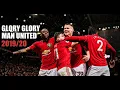 Manchester United- The Film(2019/20)● Glory Glory Man United