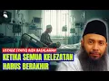 Download Lagu KETIKA SEMUA NIKMAT HARUS BERAKHIR - USTADZ SYAFIQ RIZA BASALAMAH 