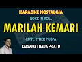 Download Lagu Marilah Kemari karaoke Rock and Roll nada pria D (Karaoke nostalgia - Cipt. Titiek Puspa)