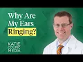 Why are my ears ringing