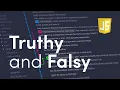 Truthy and Falsy values in Javascript