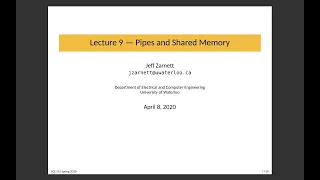 ECE 252 Lecture 9 Pipes and Shared Memory