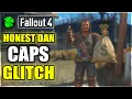 Fallout 4 Infinite Caps Honest Dan Glitch